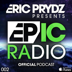 Eric Prydz Presents: EPIC Radio 002