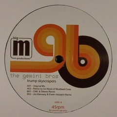 Gemini Bros - Trump Skyscrapers (CMC&amp;Silenta Remix)