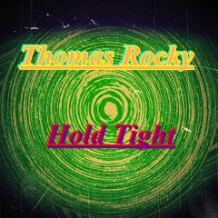 Thomas Rocky - Hold Tight (Original Mix)