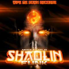 Moxix & Mojo-Shaolin Funk (XKore Remix) [OUT NOW]