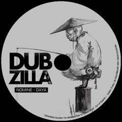 Dubzilla Recordings- Daya - Nomine - Jahpan EP DZ006