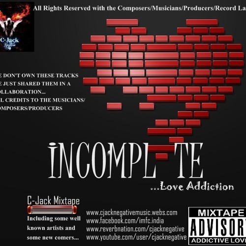The 'hk'-Left Me Broken Ft. Dr. Love, DJ Vishal & Yajur Brar [Incomplete-Love Addiction~ C-Jack Negative MiXTape]