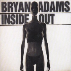 Inside Out - Bryan Adams (edit)