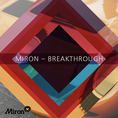 Miron - Breakthrough