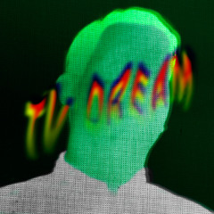 TV Dream ft. Clive Tanaka
