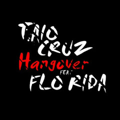 Taio Cruz & FloRida - Hangover (Hardstyle Bootleg)