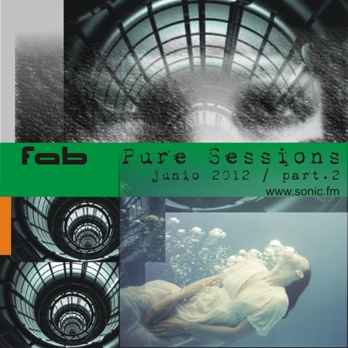 Fab - PureSessions, Junio 2012, part.2