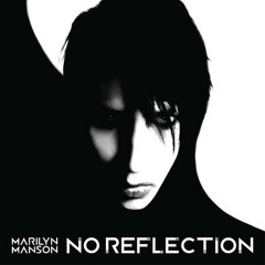 Marilyn Manson - No Reflection (Yacek Bootleg)