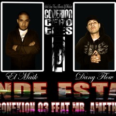 Donde Estan - Conexion 03 Feat. Mr. Ameth