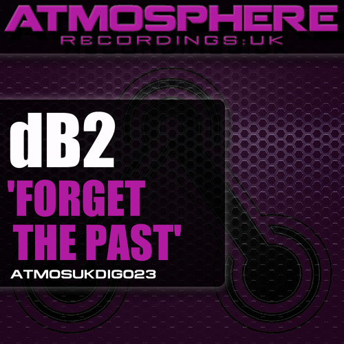 dB2 - 'Forget The Past'
