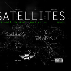 "SATELLITES" Struggle feat. Yelawolf, Zilla, & The Drum Major
