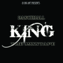 DANCEHALL KING THE MIXXTAPE VOL.1