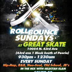 004 -  - DJ Selectah SLAM & The Toe Stoppas presents Roll Bounce Sundays - Phoenix, AZ - 6/24/12