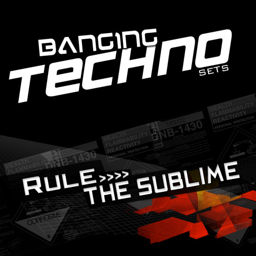 Banging Techno sets :: 033 >> Rule // The Sublime