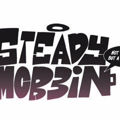 Click Steady Mobbin-Yung X