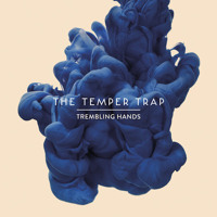 The Temper Trap - Trembling Hands (Strange Talk Remix)