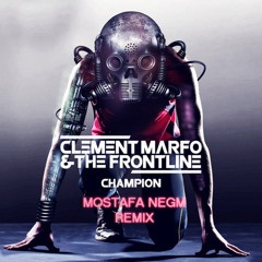 Clement Marfo & the Frontline | Champion (Mostafa Negm) DUBSTEP Remix