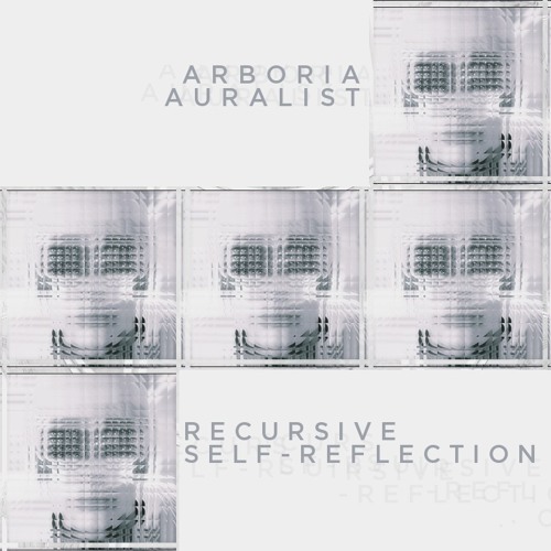 Arboria Auralist - Recursive Self-Reflection