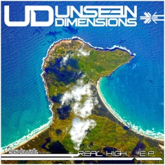 Unseen Dimensions - Real High EP - Preview - Out Now