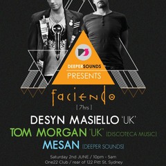 Mesan @ Deeper Sounds Faciendo feat. Desyn Masiello & Tom Morgan 2.6.2012