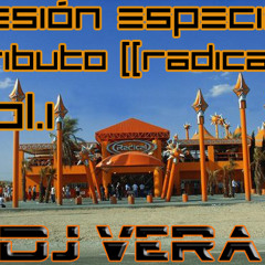 DJ VERA - SESIÓN ESPECIAL TRIBUTO RADICAL