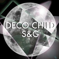 Deco Child - 'S&G'