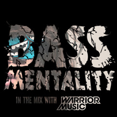 Bassmentality: In The Mix With Warrior Music