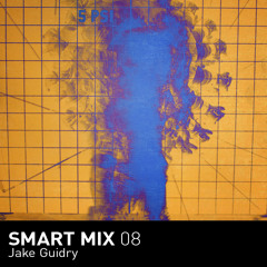 Smart Mix 08: Jake Guidry