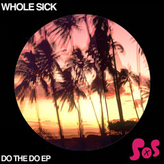 Whole Sick - Do the Do (Kry Wolf Remix) [Sounds of Sumo]