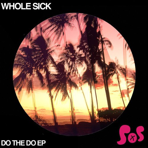 Whole Sick - Do the Do (Kry Wolf Remix) [Sounds of Sumo]