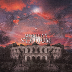 Meridian - Stadium (Original Mix) [Free Download]