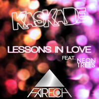 Kaskade feat. Neon Trees - Lessons In Love (Fareoh Remix)