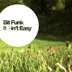Bit Funk - It Ain't Easy