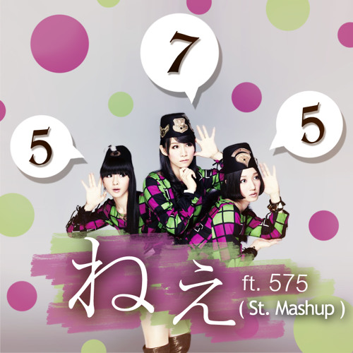 Stream Perfume ねぇx 575二部曲 ねぇ Ft 575 St Mashup By St Listen Online For Free On Soundcloud