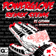 DJ CUTMAN & BENJAMIN BRIGGS - I Love Power. (Powerglove remix)