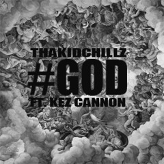 Tha Kid Chillz- G.O.D. (Grind Or Die)