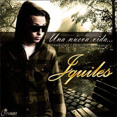 J Quiles - Una Nueva Vida (Prod.By Los Hitmen & Nenus)