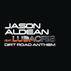 Turn On The Dirt Road Ft. Ludacris (DJ Trademark Remix) by Jason Aldean