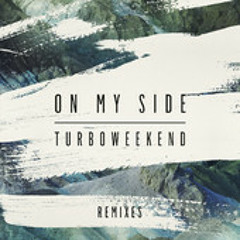 Turboweekend - On My Side (Andycap Remix) [EMI]