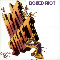 Grandmaster Flash ft. Melle Mel - Beat Street (Boxed Riot Edit)