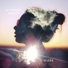 CALLIA - Summer Moon