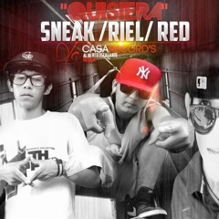 SneakDlc Ft Riel & Red - Quisiera (Prod. By Casa Records)