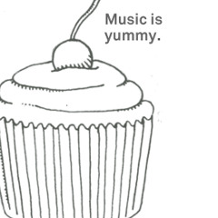 Music Is Yummy : Part 1