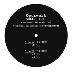 [KW006] Opuswerk Khäler EP