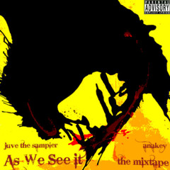 As We See It Mixtape Intro - @Anakey_HMG