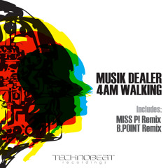 Musik Dealer - 4AM Walking (Original Mix)