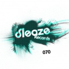 Sleaze070 - Playing With Fire (Original Mix) - Preview Clip