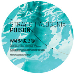 Stray & Halogenix - Poison - WARM022