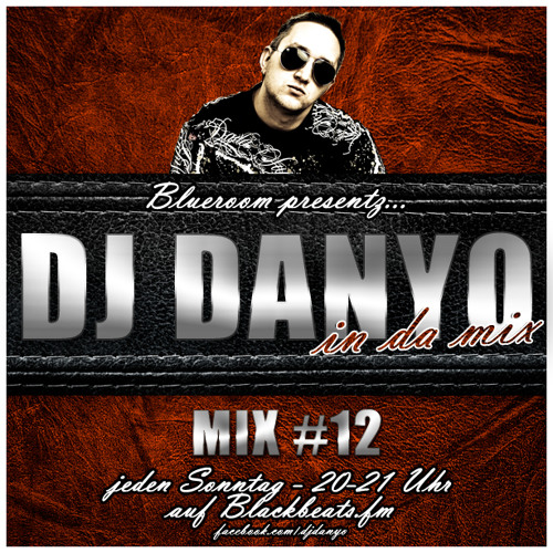 Stream DJ Danyo Blackbeats.fm Mix 12 by DJ Danyo Listen online for