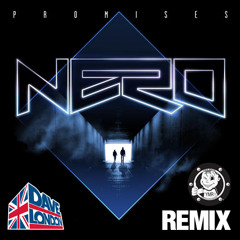 Nero - Promises (Dave London Remix)
